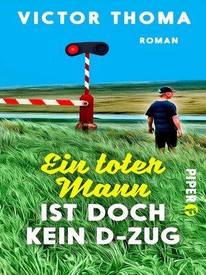 cover image of Ein toter Mann ist doch kein D-Zug